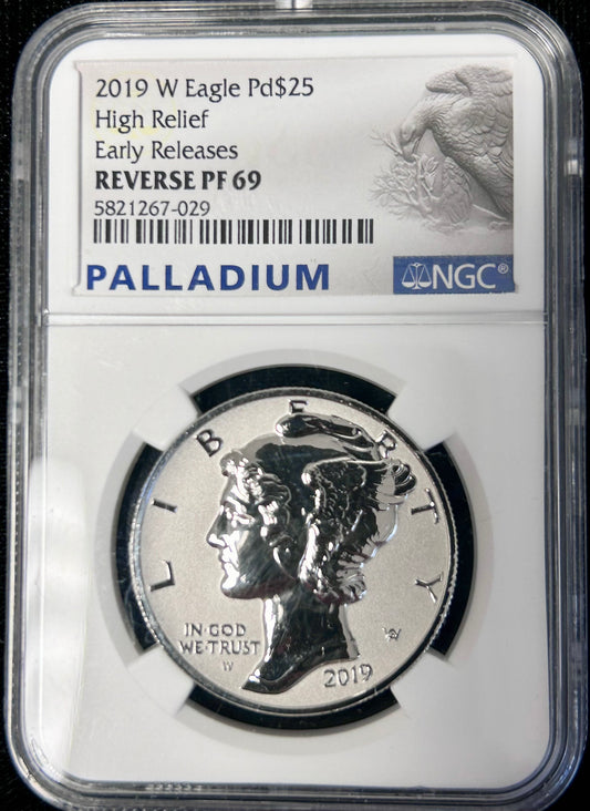 2019 W PALLADIUM $25 EAGLE HIGH RELIEF EARLY RELEASES NGC REVERSE PF69